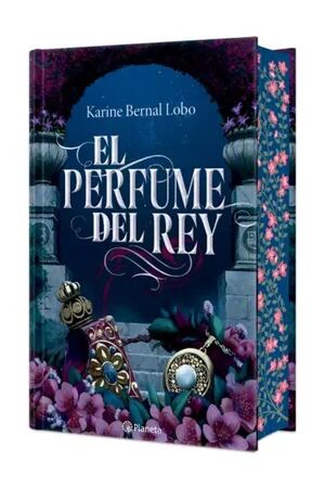 REY 1: EL PERFUME DEL REY. EDICIÓN DE LUJO CON CANTOS TINTADOS