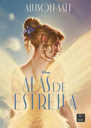 DISNEY. ALAS DE ESTRELLA (Tapa blanda)