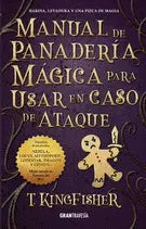 Manual de Panadería Mágica para Usar en Caso de Ataque