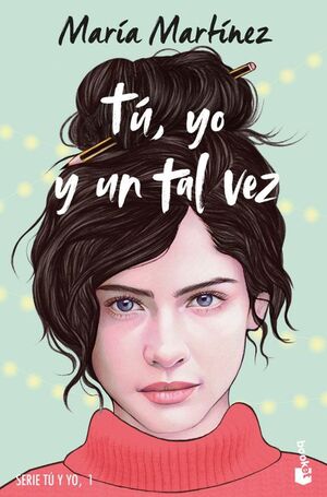TÚ Y YO 1: TÚ, YO Y UN TAL VEZ