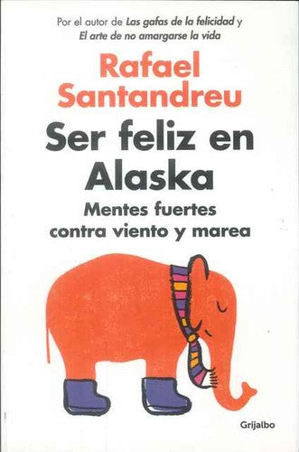 SER FELIZ EN ALASKA