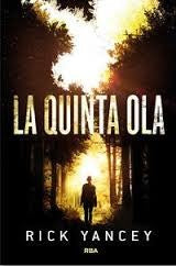 LA QUINTA OLA 1: LA QUINTA OLA