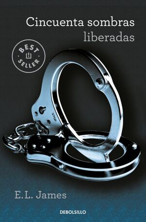 CINCUENTA SOMBRAS 3: CINCUENTA SOMBRAS LIBERADAS