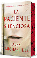 LA PACIENTE SILENCIOSA  (EDICIÓN LIMITADA CON CANTOS TINTADOS)