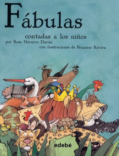 FABULAS (VERSION ESCOLAR CLASICOS CONTADOS A LOS NIÑOS)