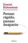 PENSAR RAPIDO, PENSAR DESPACIO