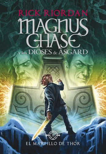 MAGNUS CHASE 2: EL MARTILLO DE THOR