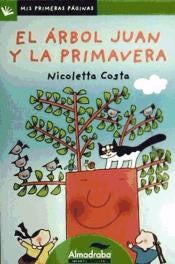 *EL ÁRBOL JUAN Y LA PRIMAVERA (LETRA DE PALO)