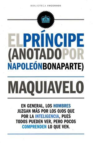 EL PRÍNCIPE: ANOTADO POR NAPOLEÓN BONAPARTE