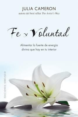 * FE Y VOLUNTAD