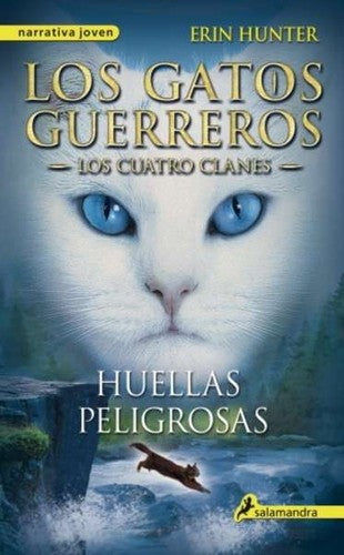 LOS GATOS GUERREROS, LOS CUATRO CLANES 5: HUELLAS PELIGROSAS