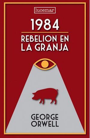 1984 / REBELION EN LA GRANJA (COLECCION ORO)
