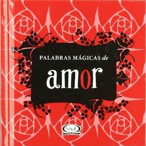 *PALABRAS MAGICAS DE AMOR