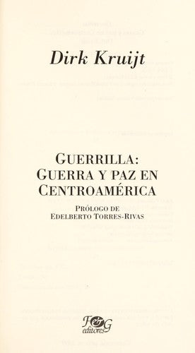 GUERRILLA: GUERRA Y PAZ EN CENTROAMERICA