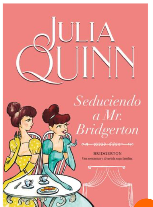 BRIDGERTON 4: SEDUCIENDO A MR. BRIDGERTON