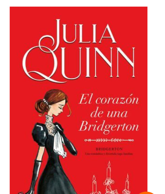 BRIDGERTON 6: EL CORAZON DE UNA BRIDGERTON