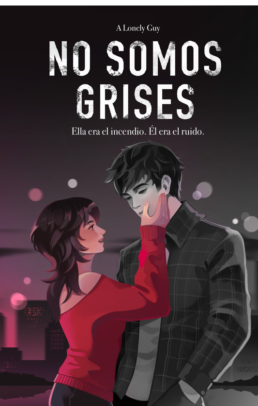 NO SOMOS GRISES - A LONELY GUY (PREVENTA)