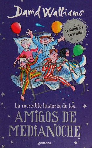 INCREIBLE HISTORIA DE LOS AMIGOS DE MEDIANOCHE
