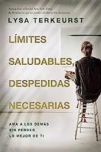LIMITES SALUDABLES, DESPEDIDAS NECESARIAS