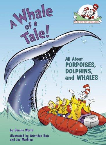 CITHLL A WHALE OF A TALE!: ALL ABOUT PORPOISES, DOLPHINS, AND WHALES