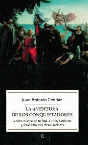 * LA AVENTURA DE LOS CONQUISTADORES