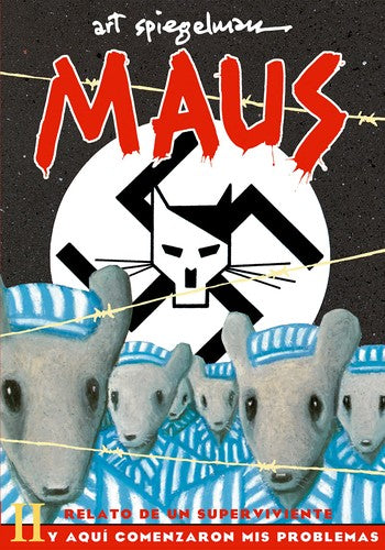 MAUS RELATO DE UN SUPERVIVIENTE II: Y AQUÍ COMENZARON MIS PROBLEMAS