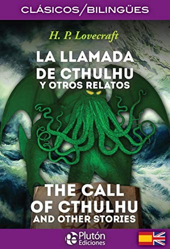 LA LLAMADA DE CTHULHU Y OTROS RELATOS / THE CALL OF CTHULHU