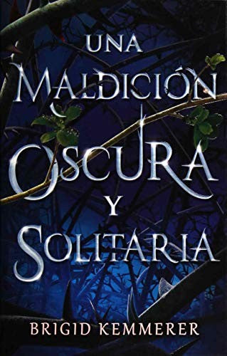 MALDICIÓN OSCURA 1: UNA MALDICIÓN OSCURA Y SOLITARIA