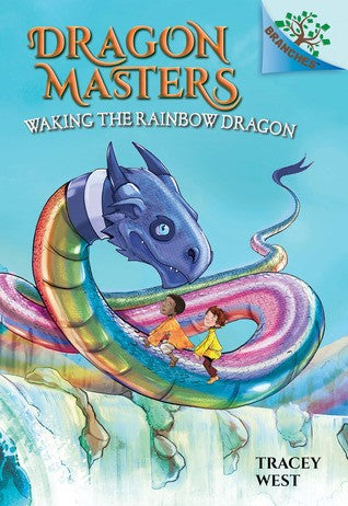 DRAGON MASTERS 10: WAKING THE RAINBOW DRAGON: A BRANCHES BOOK