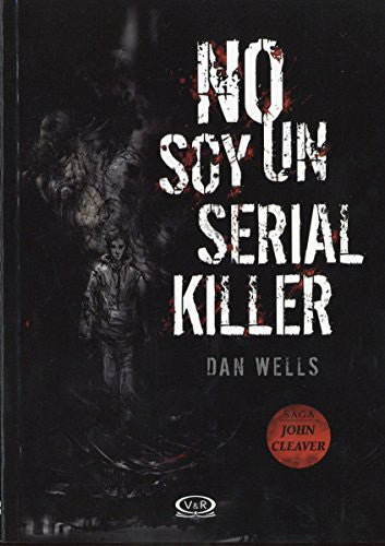 SAGA JOHN CLEAVER 1: NO SOY UN SERIAL KILLER