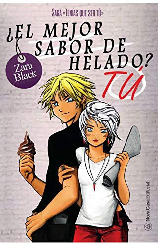 * TIENES QUE SER TÚ 3. ¿EL MEJOR SABOR DE HELADO? TÚ