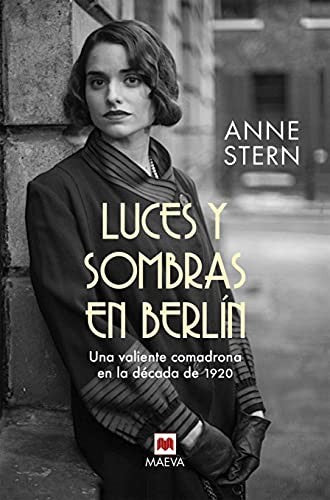 LUCES Y SOMBRAS EN BERLIN (SERIE HULDA GOLD 1)
