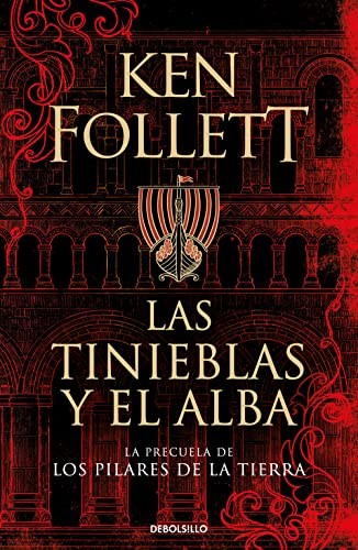 PILARES DE LA TIERRA 0: LAS TINIEBLAS Y EL ALBA