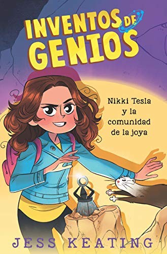 INVENTOS DE GENIOS 2: NIKKI TESLA Y LA COMUNIDAD DE LA JOYA