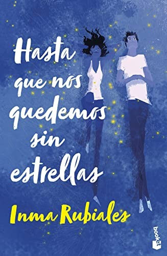 HASTA QUE NOS QUEDEMOS SIN ESTRELLAS