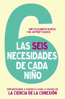 LAS 6 NECESIDADES DE CADA NIÑO
