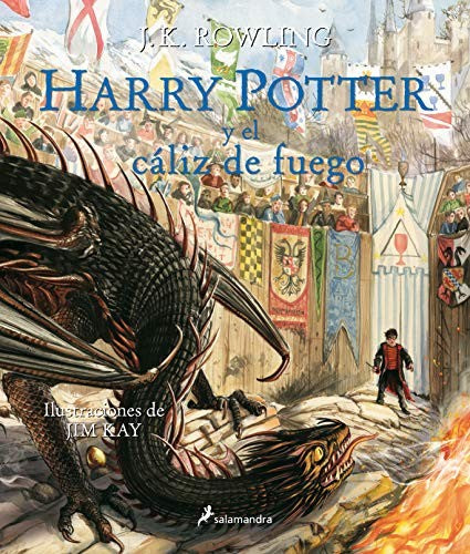 HARRY POTTER 4: EL CÁLIZ DE FUEGO (EDICIÓN ILUSTRADA)