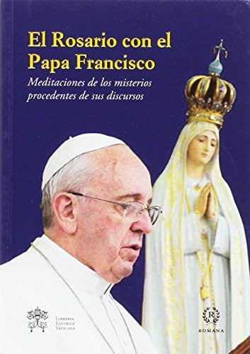 EL ROSARIO CON EL PAPA FRANCISCO