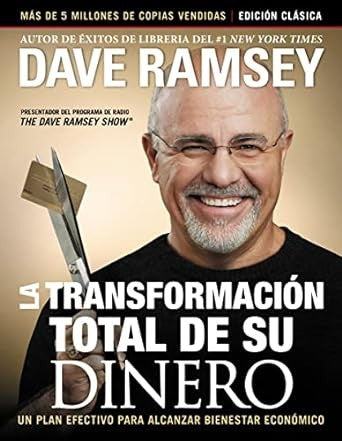LA TRANSFORMACIÓN TOTAL DE SU DINERO (ACTUALIZADA Y AMPLIADA)