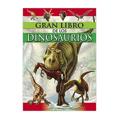EL GRAN LIBRO DE LOS DINOSAURIOS CTD081