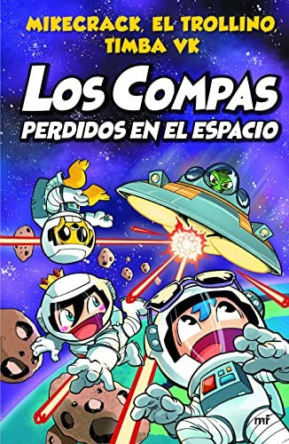 LOS COMPAS 5: PERDIDOS EN EL ESPACIO