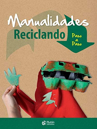 * MANUALIDADES RECICLANDO