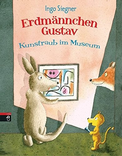 ERDMÄNNCHEN GUSTAV: KUNSTRAUB IM MUSEUM
