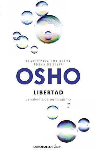 LIBERTAD (CLAVES PARA UNA NUEVA FORMA DE VIVIR)