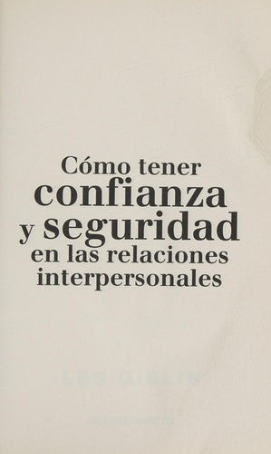 COMO TENER CONFIANZA Y SEGURIDAD EN LAS RELACIONES INTERPERSONALES