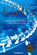 RIDING THE BULLET (ESPAÑOL)