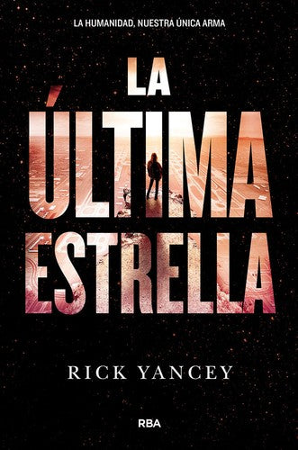 LA QUINTA OLA 3: LA ÚLTIMA ESTRELLA