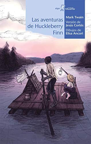 CALCETIN AZUL. AVENTURAS DE HUCKLEBERRY FINN