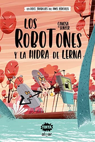 LOS ROBOTONES Y LA HIDRA DE LERNA
