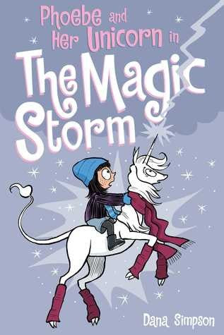 PHOEBE AND HER UNICORN 6: IN THE MAGIC STORM